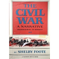 The Civil War. A Narrative