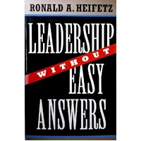 Leadership Without Easy Answers
