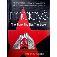 Macy's. The Store, The Star, The Story
