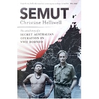 Semut. The Untold Story Of A Secret Australian Operation In WWII Borneo