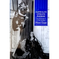 Australia's Opertic Phoenix. From World War II To War And Peace