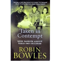Taken In Contempt. When Parents Abduct Their Own Children