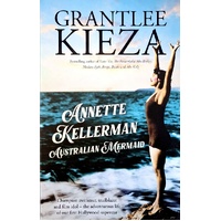 Annette Kellerman, Australian Mermaid