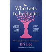 Who Gets To Be Smart