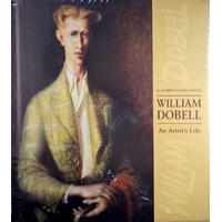 William Dobell. An Artist's Life