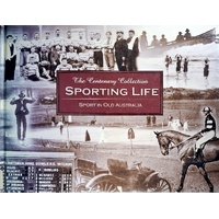 Sporting Life. Sport In Old Australia