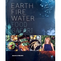 Food Safari. Earth, Fire, Water
