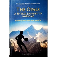 The Opals. A 50 Year Journey To Awesome. As Told By Those Who Were Part Of It