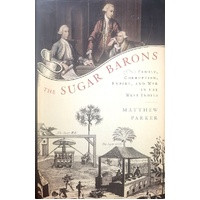 The Sugar Barons. Family, Corruption, Empire, And War In The West Indies