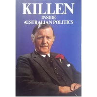 Killen. Inside Australian Politics
