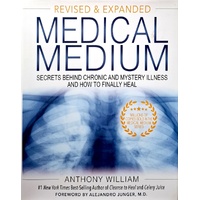 Medical Medium. Secrets Behind Chronic And Mystery Illness And How To Finally Heal
