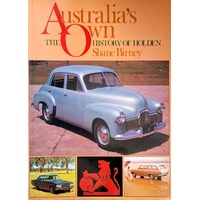 Australia's Own. The History Of Holden