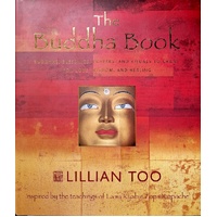 The Buddha Book. Buddhas, Blessings, Prayers, And Rituals To Grant You Love, Wisdom, And Healing
