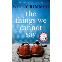 The Things We Cannot Say