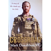 The Crossroad. A Story Of Life, Death And The SAS