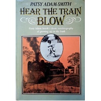 Hear The Train Blow. Autobiography