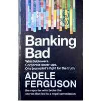 Banking Bad. Whistleblowers. Corporate Cover-Ups. One Journalist's Fight For The Truth
