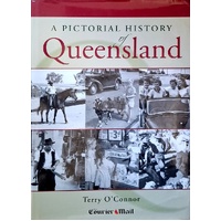 A Pictorial History Of Queensland