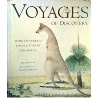 Voyages Of Discovery. Three Centuries Of Natural History Exploration