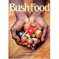 Bush Food. Aboriginal Food And Herbal Medicine