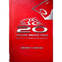 Holden Racing Team. 20th Anniversary 1990-2010