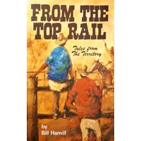From The Top Rail. Tales From The Territory