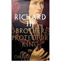 Richard III. Brother, Protector, King