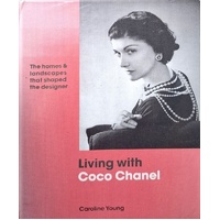 Living With Coco Chanel. The Homes And Landscapes That Shaped The Designer