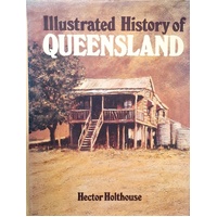 Illustrated History Of Queensland