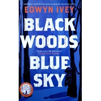 Black Woods, Blue Sky