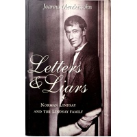 Letters And Liars. Norman Lindsay And The Lindsay Family
