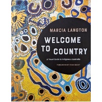 Marcia Langton. Welcome To Country. A Travel Guide To Indigenous Australia