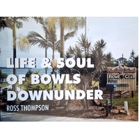 Life & Soul Of Bowls Of Downunder