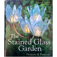 The Stained Glass Garden. Projects & Patterns