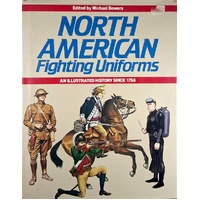 North American Fighting Uniforms. Illustrated History Since 1756