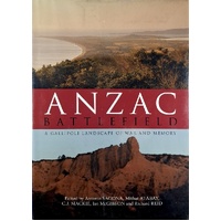 Anzac Battlefield. A Gallipoli Landscape Of War And Memory