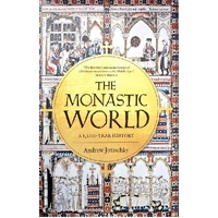 The Monastic World. A 1,200-Year History