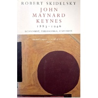 John Maynard Keynes 1883-1946. Economist, Philosopher, Statesman