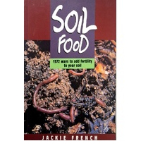 Soil Food. 1372 Ways To Add Fertility To Your Soil