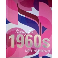 Living The 1960s