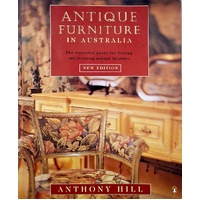 Antique Furniture In Australia. The Essential Guide For Buying And Restoring Antique Furniture