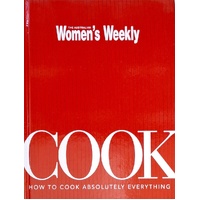 Cook. How To Cook Absolutely Everything