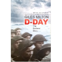 D-Day. The Soldiers' Story