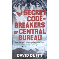 The Secret Code-Breakers Of Central Bureau
