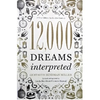 12,000 Dreams Interpreted. A New Edition For The 21st Century