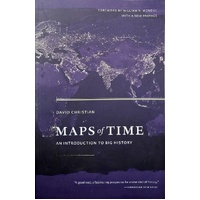 Maps Of Time. An Introduction To Big History