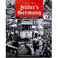 Inside Hitlers Germany. Life Under The Third Reich