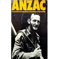Anzac. The Story Of The Anzac Soldier
