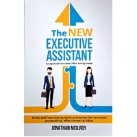 The New Executive Assistant. Exceptional Executive Office Management