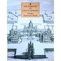 The Building Of Castle Howard